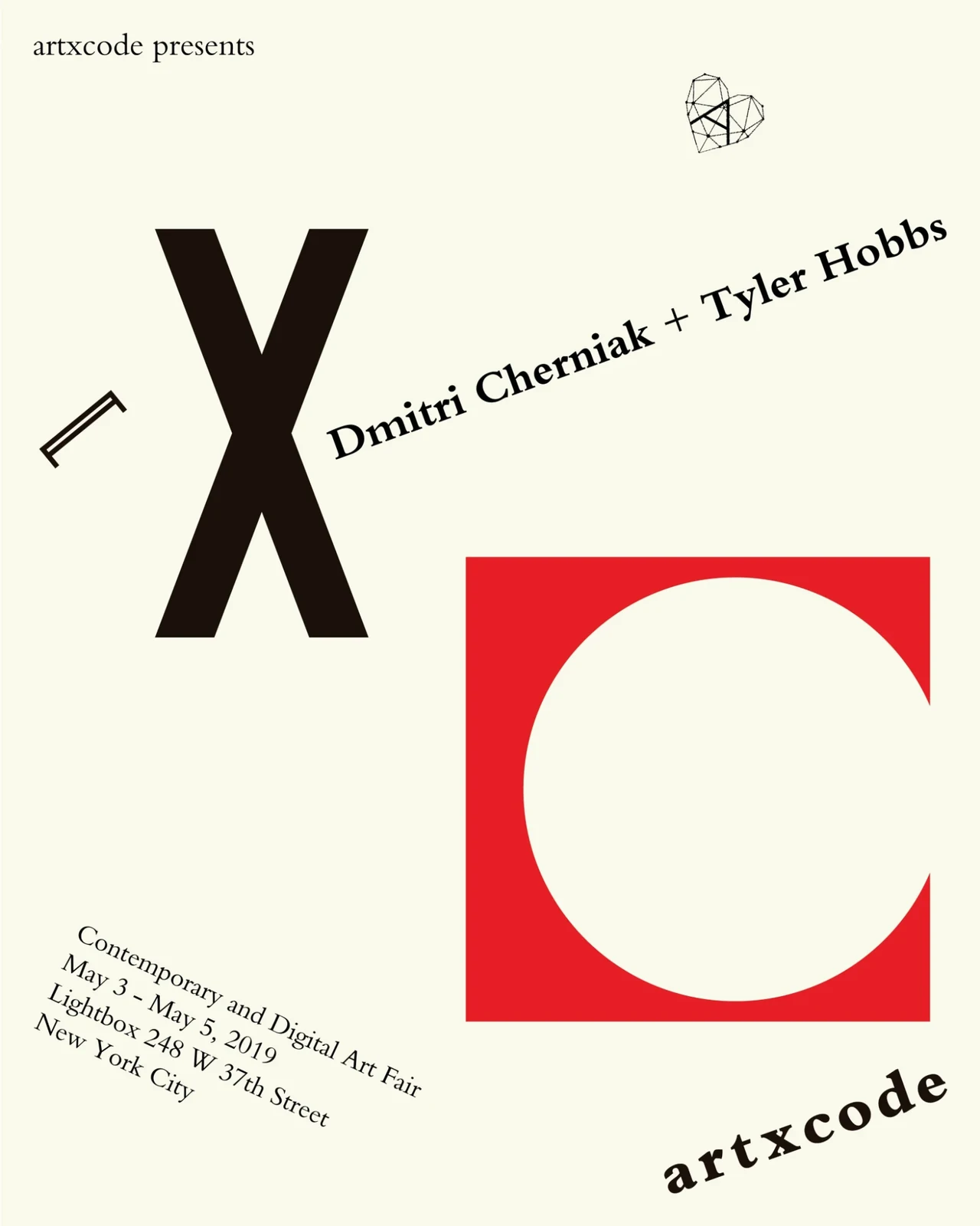 A cream poster with a large black X and a red square cut by a white circle, reading artxcode presents Dmitri Cherniak + Tyler Hobbs, Contemporary and Digital Art Fair, May 3 to May 5, 2019, Lightbox, 248 W 37th Street, New York City.